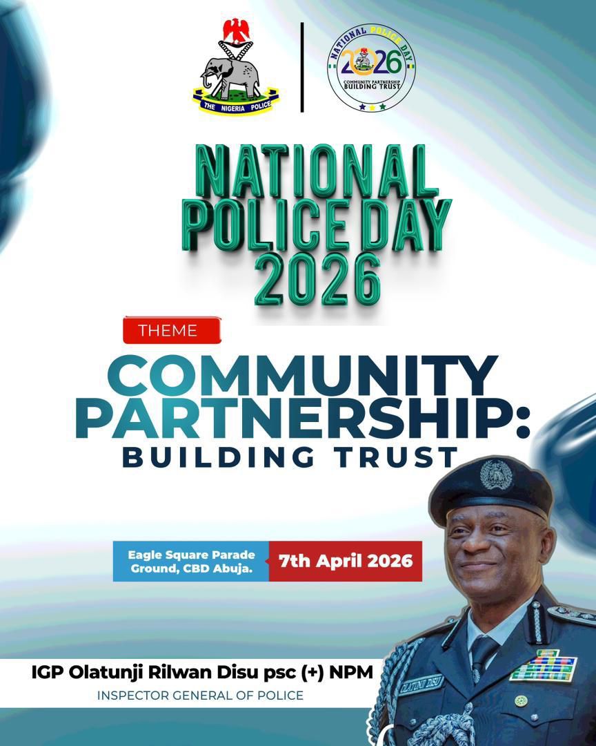 NPF Announces 2026 National Police Day Celebrations Themed “Community Partnership: Building Trust”